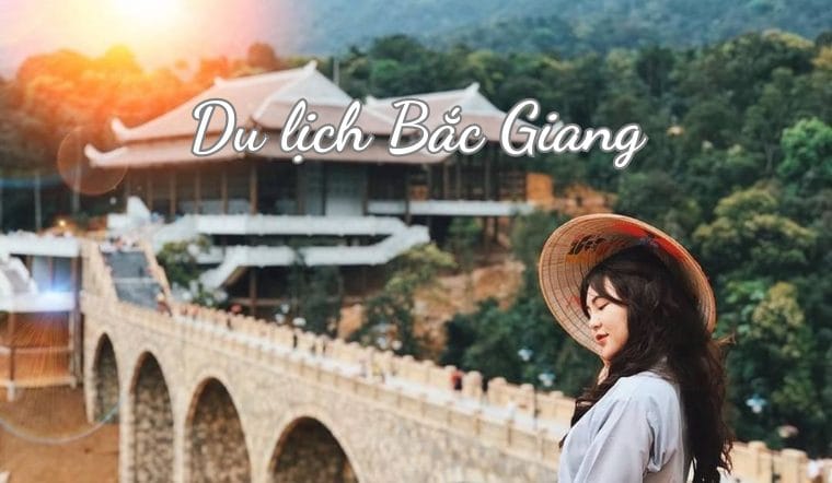 luu-ngay-18-dia-diem-du-lich-bac-giang-dep-noi-tieng-dang-de-tham-quan-202305121510064759